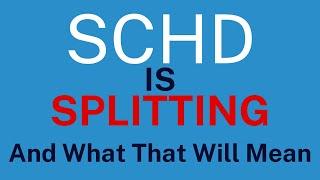 SCHD is Splitting. What That Means For Investors