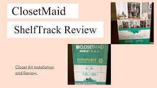 ClosetMaid ShelfTrack Closet Kit Review