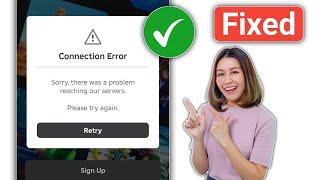 Sorry, there was a problem reaching our servers. Please try again | Roblox connection error today