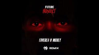 Future - Covered N Money (CMG Remix) - 2020