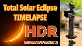 8K Solar Eclipse Timelapse - Texas View!  DJI Osmo Pocket 3