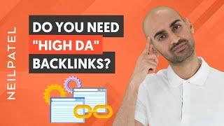 Do You Really Need High Domain Authority Links?