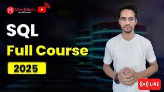 SQL Full Course 2025 | SQL Course For Beginners | Learn SQL in 5 Hours | MindMajix