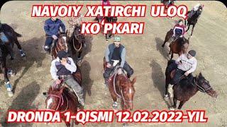 DRONDA NAVOIY XATIRCHI  12.02.2022-YIL ULOQ KOʻPKARI JAHONGIR_TV