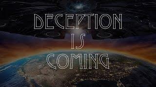 Deception is Coming... UFO's in the End Times