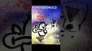 POPEYEDONOLD by, KiLROY #popeyethesailorman #donaldduck #cartooncharacter #cartoon #graffiti
