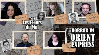 Cthulhu: Orient Express - Teil 1: Les Fleurs du Mal - mit @Mowky, Steffen, Eevie und Eric