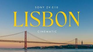 Sony ZV-E10 Lisbon cinematic 4k videos| Explore Portugal in Stunning 4K