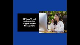 10 Ways Virtual Assistants Can Support Project Management | Casa Cruz Global Services