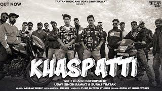 Khaspatti - Suraj Tratak x Uday Singh Rawat x Abhijay Sharma | Official Music Video 2021| Pahadi Rap