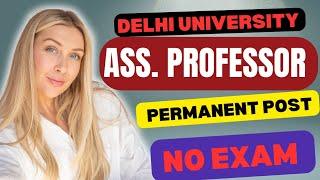 Delhi University(D.U.) Assistant professor new vacancies l Assistant professor vacancies 2025 l #job