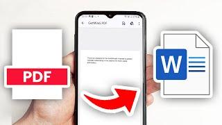 How To Convert PDF To Word Document In Mobile - Full Guide