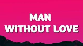 Engelbert Humperdinck - Man Without Love (Lyrics)