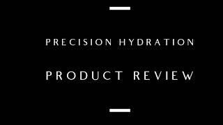 Precision Hydration Product Review