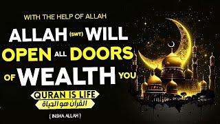 Strong Dua That Will Immediately Open All The Doors Of Wealth For And Bring Abundance To Your Home!