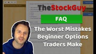 Biggest mistakes new options traders make | TheStockGuy FAQ