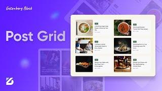 How To Use Post Grid Block | Best Gutenberg Blocks