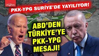 Suriye'de kaos başladı! ABD'den Türkiye'ye PKK - YPG mesajı!