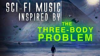 Dark and Trippy Sci-Fi Music Inspired By The Three-Body Problem | "Remembrance Of Earth's Past"