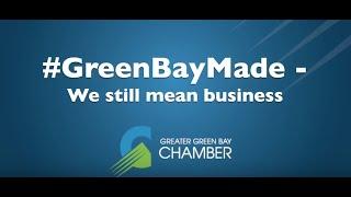 Greater Green Bay Chamber - We Still Mean Business