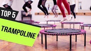 5 Best Trampoline 2019 Reviews