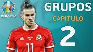 EUROCOPA 2020 | GRUPOS | CAPITULO 2