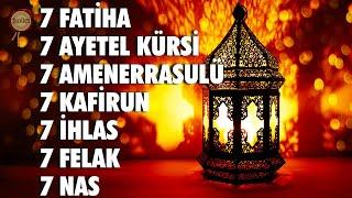 7 Fatiha 7 Ayetel Kürsi 7 Amenerrasulü 7 Kafirun 7 İhlas 7 Felak 7 Nas Kuranı Kerim Rukye