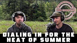 Dialing In for the Heat of Summer | Farm Companion