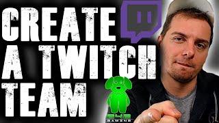 How to create a Twitch Team