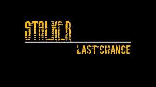 DayZ S.T.A.L.K.E.R LAST CHANCE (TRAILER)