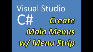C# Visual Studio Create Main Menu with MenuStrip