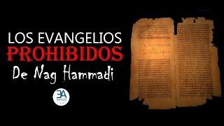 Los Evangelios Prohibidos de Nag Hammadi