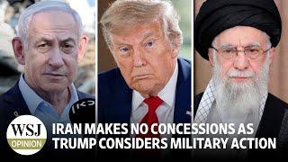 Iran Makes No Concessions as Trump Contemplates U.S. Military Action