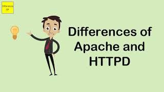 Differences of Apache and HTTPD