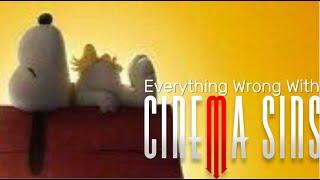 Everything Wrong With CinemaSins: The Peanuts Movie