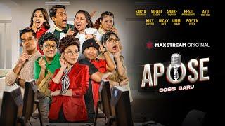 Official Trailer APOSE Boss Baru | MAXStream Original