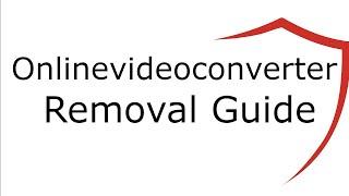 Onlinevideoconverter Virus Removal Guide