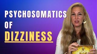 Psychosomatics of Dizziness | EVETTE ROSE