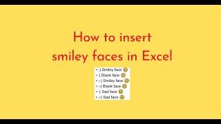 How to insert smiley faces in Excel