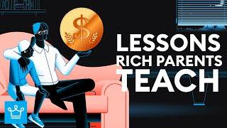 15 Lessons Rich Parents Teach Their Kids