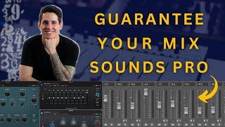 Achieve Studio-Quality Mixes: 4 Things I Do To Ensure Every Mix Sounds Pro