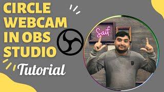 How to Make Circle Webcam in obs studio  || Glowing  Shadow in OBS Studio Tutorial in URDU