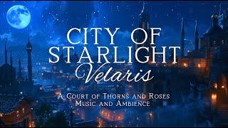 VELARIS | Original ACOTAR Music and Ambience | Inspired by the ACOTAR book series