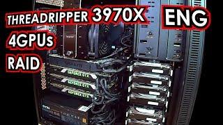 ULTIMATE Workstation Threadripper 3970x 4GPU BUILD REVIEW 2020 [ENG]