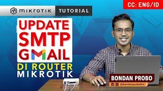 (Update) Gmail SMTP To Send Email on MikroTik Router - MIKROTIK TUTORIAL [ENG SUB]