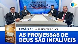 EBD | 13ª LIÇÃO: “AS PROMESSAS DE DEUS SÃO INFALÍVEIS”.