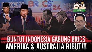 Amerika & Australia Ketar-Ketir, Buntut Indonesia Gabung BRICS!!!