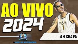 AH CHAPA | CD AO VIVO 2024 | DOS PAREDOES VIRAL