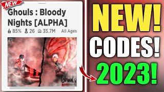 Hurry Up ALL WORKING CODES FOR GHOULS BLOODY NIGHTS || BLOODY NIGHTS CODES 2023 || ROBLOX CODES!