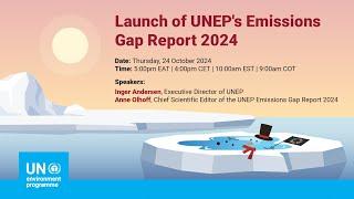 Launch of UNEP's Emissions Gap Report 2024